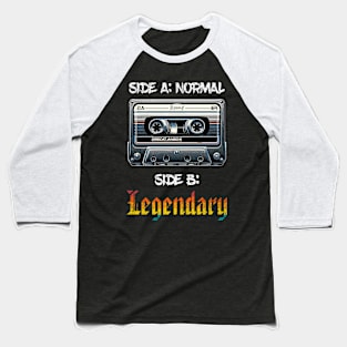 Legendary Retro Cassette From The 80s Baseball T-Shirt